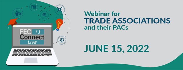 June 15, 2022 Trade Association Webinar Header