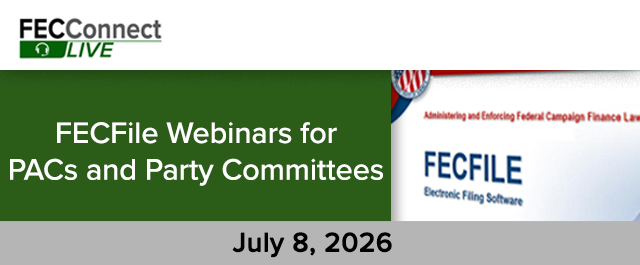 July 8, 2026 FECFile Webinar Webhead